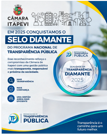 CÂMARA DE ITAPEVI AMPLIA TRANSPARÊNCIA, MODERNIZA SERVIÇOS E BUSCA NOVA CERTIFICAÇÃO NACIONAL EM 2026